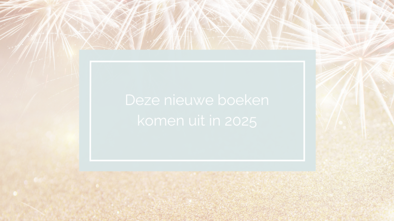 Deze nieuwe boeken komen uit in 2025 - Lisa Bouw